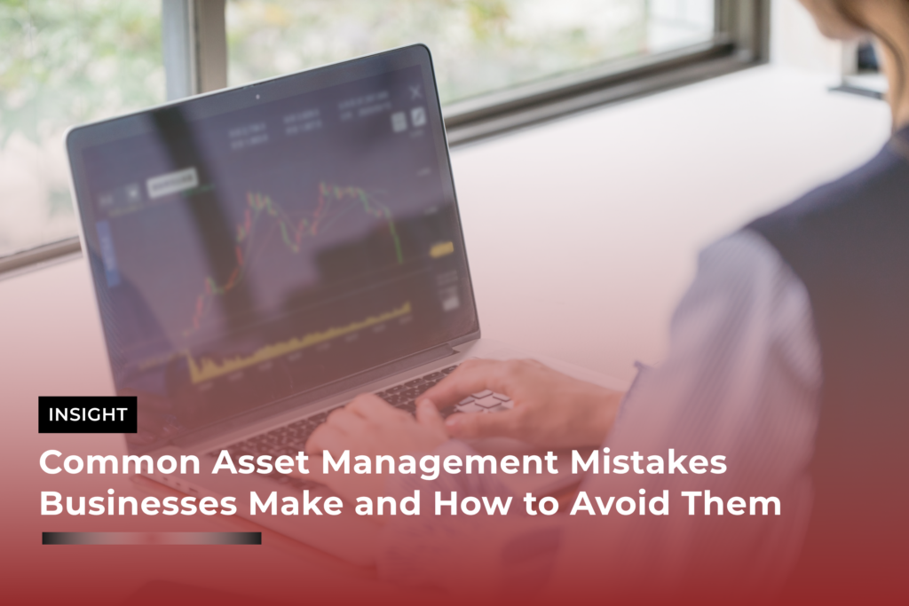 Common Asset Management Mistakes Businesses Make and How to Avoid Them
