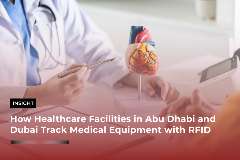 How Healthcare Facilities in Abu Dhabi and Dubai Track Medical Equipment with RFID