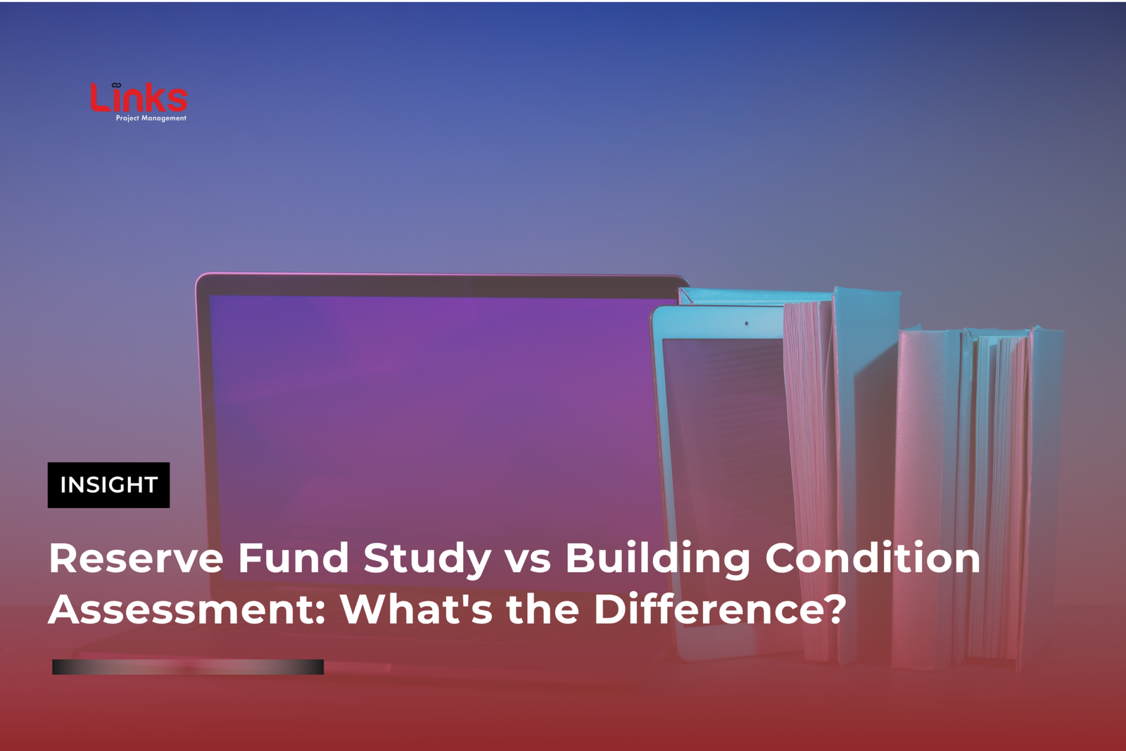 Reserve Fund Study vs. Building Condition Assessment: What’s the Difference?