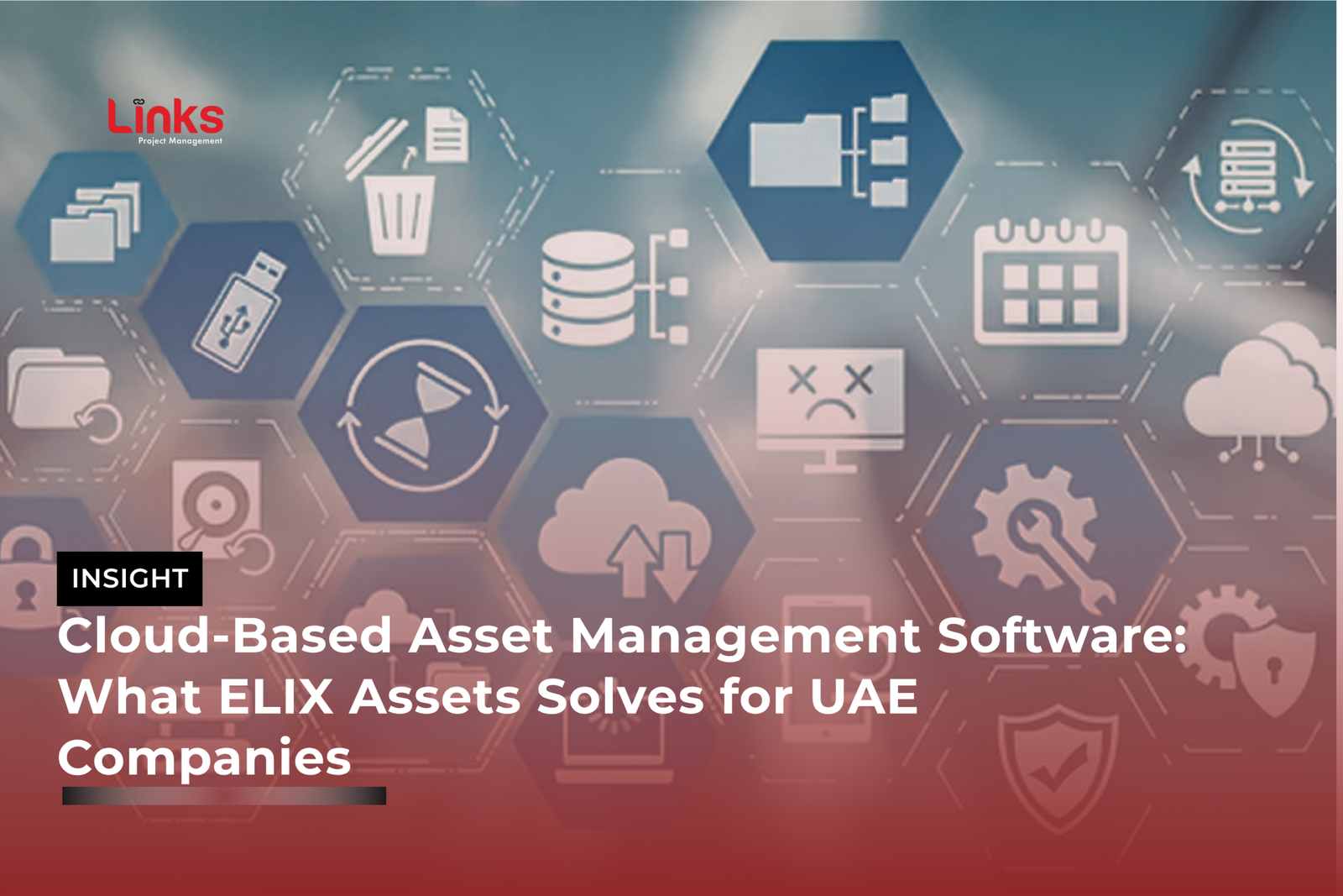 Cloud-Based Asset Management Software: What ELIX Assets Solves for UAE Companies