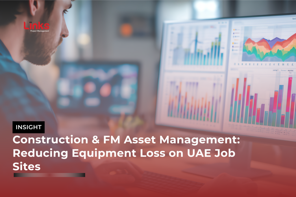 Construction & FM Asset Management Reducing Equipment Loss on UAE Job Sites