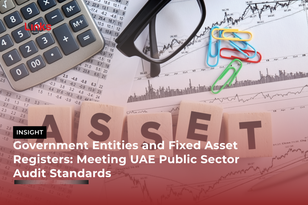 Government Entities and Fixed Asset Registers Meeting UAE Public Sector Audit Standards