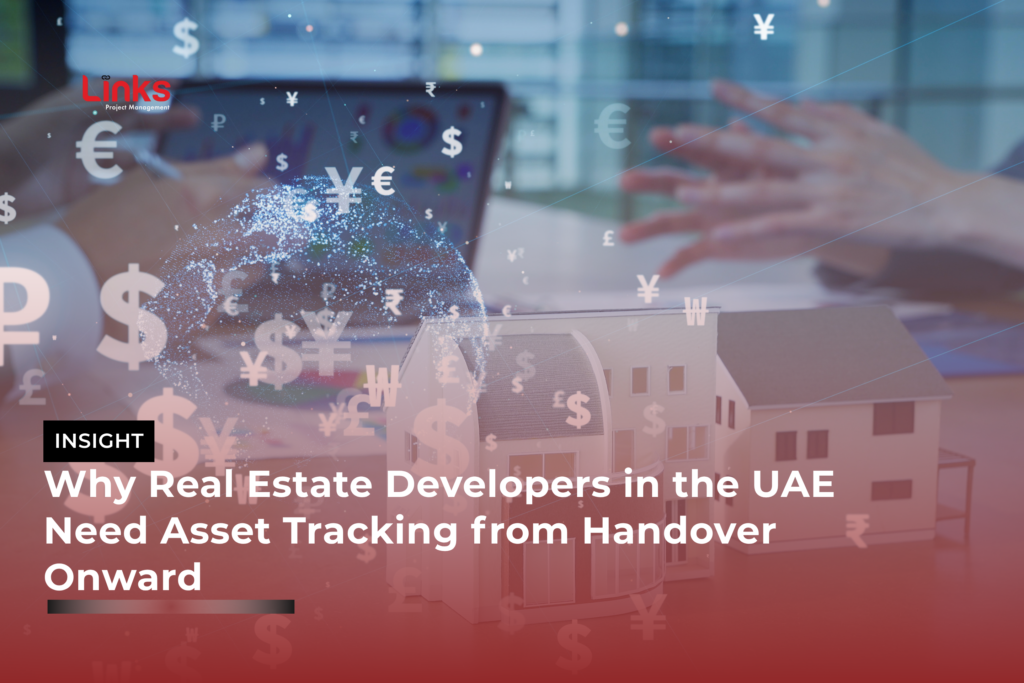 Why Real Estate Developers in the UAE Need Asset Tracking from Handover Onward